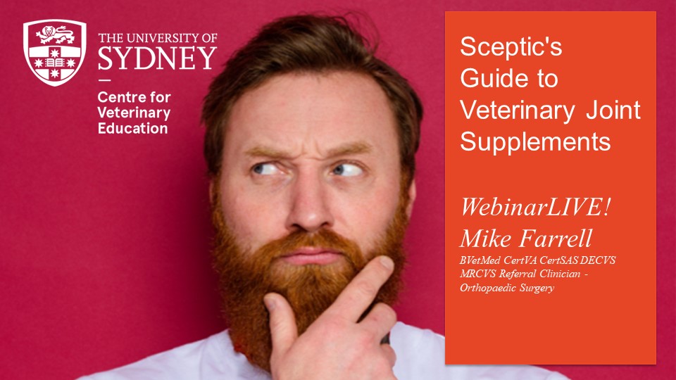Sceptic's Guide to Veterinary Joint Supplements WebinarLIVE!